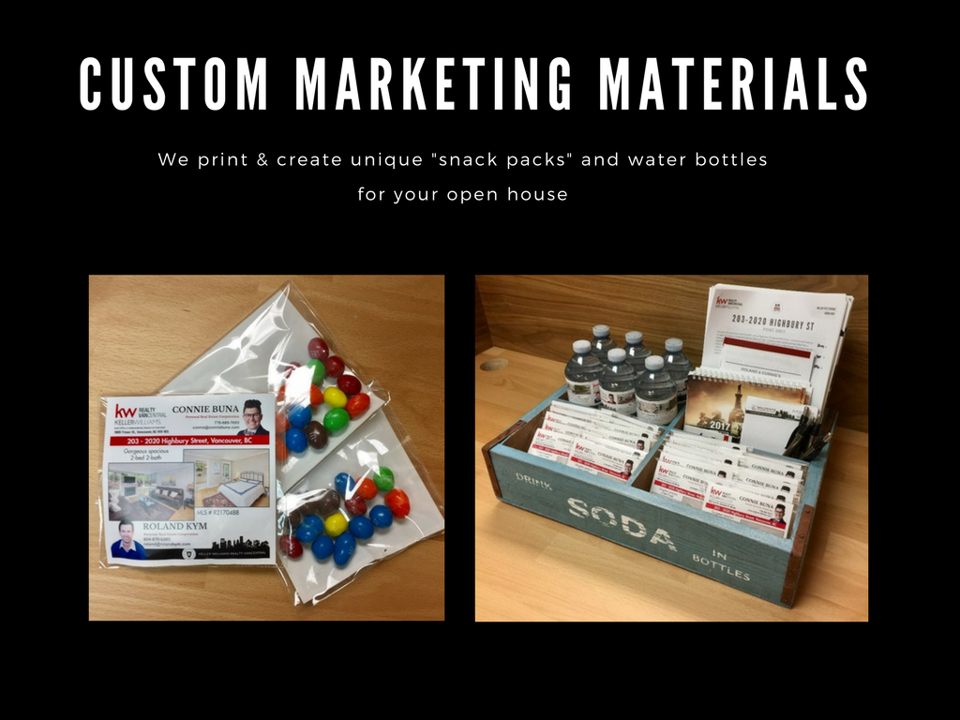 We create custom, unique marketing materials like "snack packs" and water bottles for your open house.